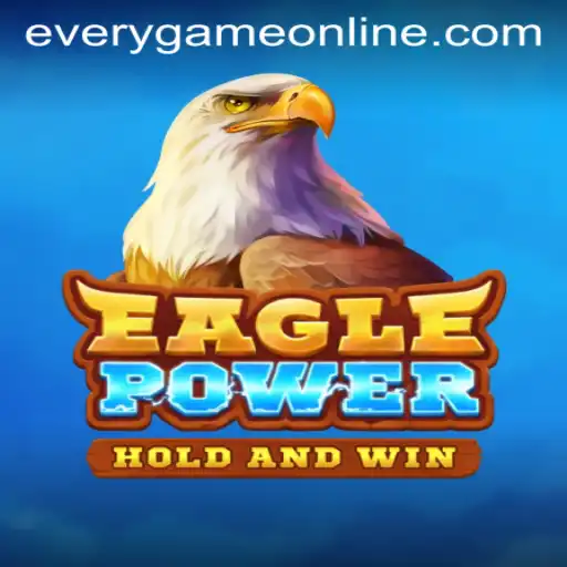 Unveiling EaglePower: The New Sensation in Gaming