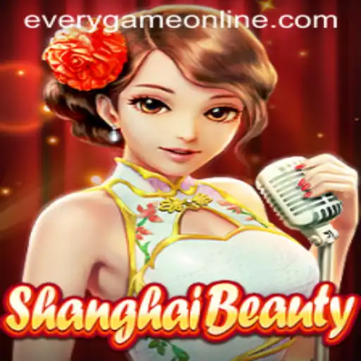 Explore 'ShanghaiBeauty' in Everygame: A Comprehensive Guide